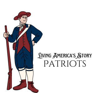 Living America's Story - Patriots